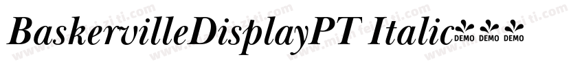 BaskervilleDisplayPT Italic字体转换